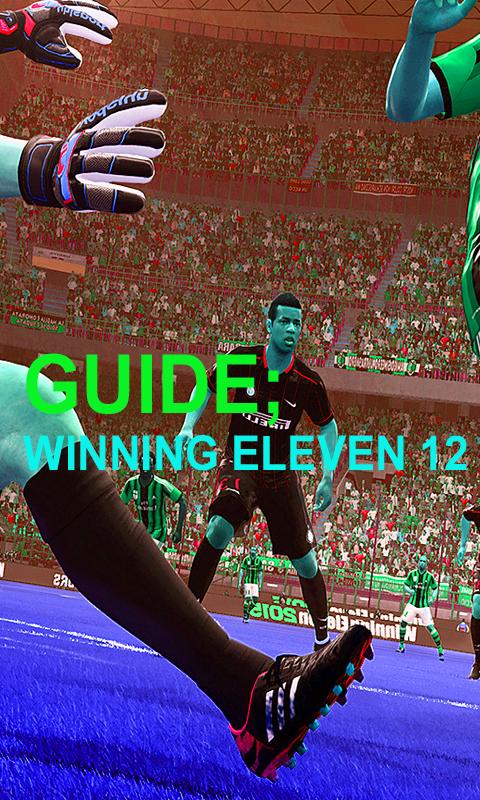 Guide Winning Eleven 12
